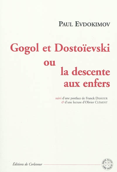 Gogol et Dostoïevski ou La descente aux enfers : essai