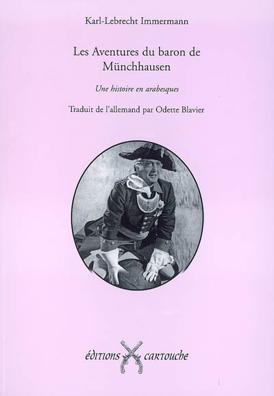 Les aventures du baron de Münchhausen : une histoire en arabesques