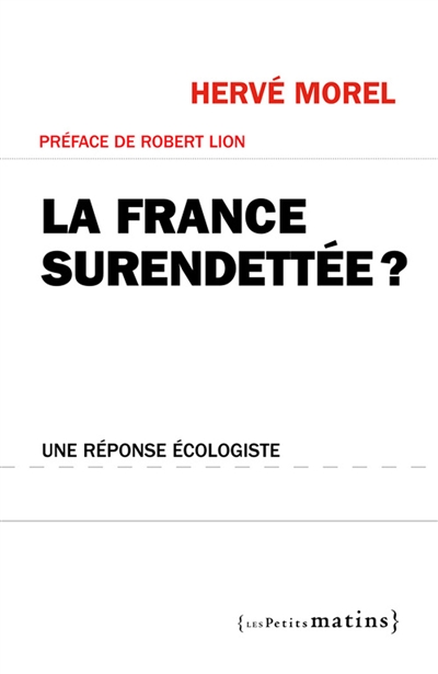 La France surendettée ? : une réponse écologiste