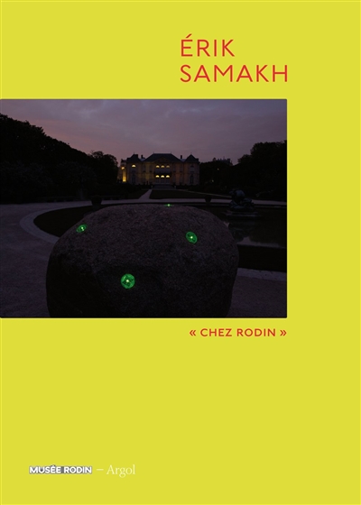 Erik Samakh : "chez Rodin" : exposition, Paris, Musée Rodin, du 18 mai au 29 septembre 2013