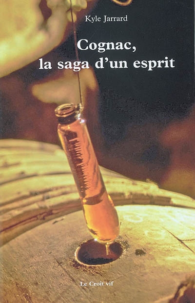Cognac, la saga d'un esprit