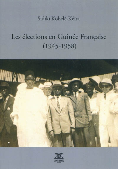 Les élections en Guinée française, 1945-1958