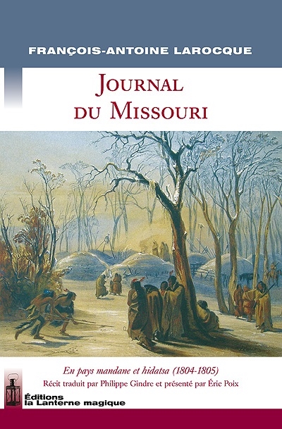 Journal du Missouri : en pays mandame et hidatsa 1804-1805