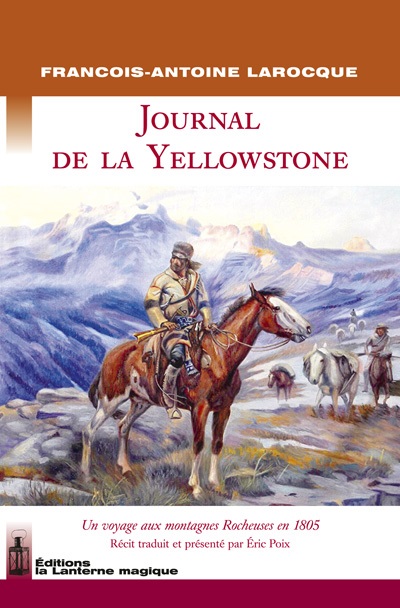 Journal de la Yellowstone : un voyage aux montagnes Rocheuses en 1805