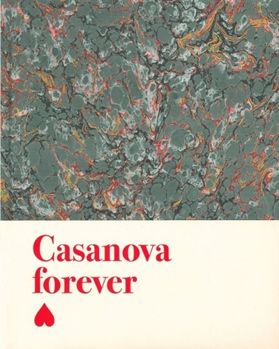 Casanova forever : [33 expositions en Languedoc-Roussillon, été 2010]