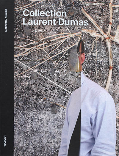 Collection Laurent Dumas. 1 , Morceaux choisis