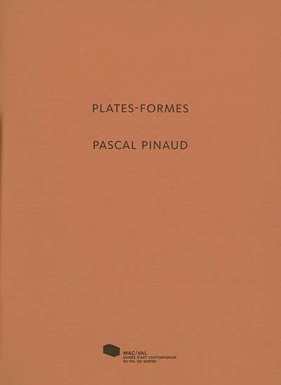 Plates-formes, Pascal Pinaud
