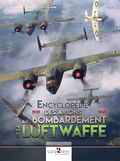 Encyclopédie des avions de bombardement de la Luftwaffe : 1939-1945
