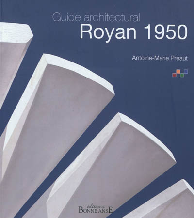 Royan 1950 : guide architectural