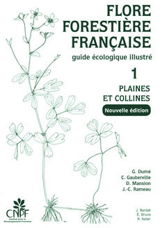Flore forestière française : guide écologique illustré. 1 , Plaines et collines