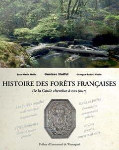 Histoire des forêts françaises : de la Gaule chevelue à nos jours