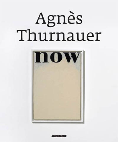 Agnès Thurnauer, now : [exposition, Tours, Centre de création contemporaine, de novembre 2007 à février 2008]