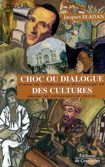 Choc ou dialogue des cultures : dans la littérature française et dans la conscience juive