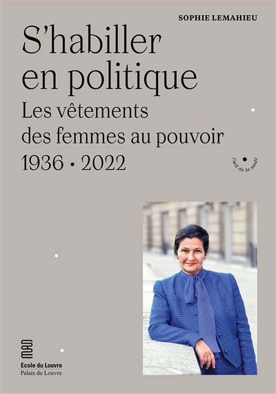 S'habiller en politique : les vêtements des femmes au pouvoir, 1936-2022