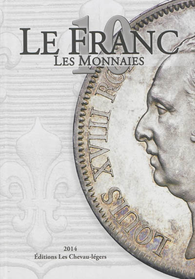 Le franc : les monnaies. 10