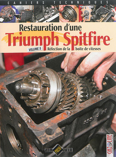 Restauration d'une Triumph Spitfire. Volume 5 , Réfection de la boîte de vitesses
