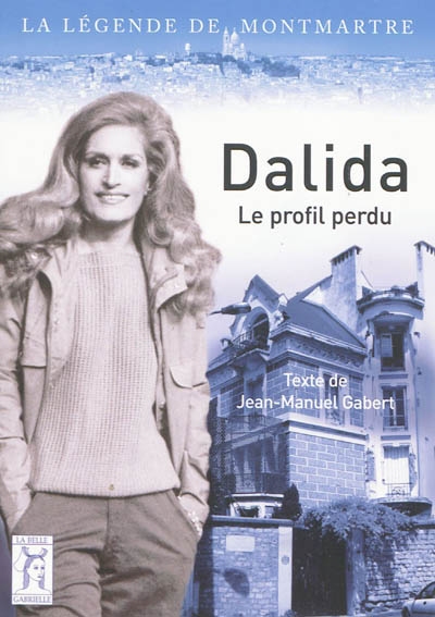 Dalida, le profil perdu