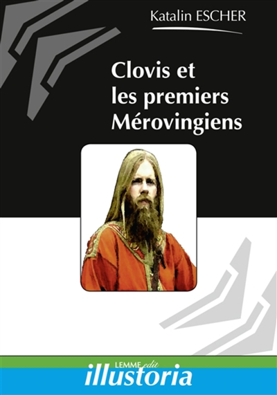 Clovis et les premiers Mérovingiens