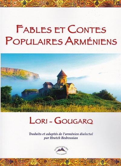 Fables et contes populaires arméniens , De Gougarq