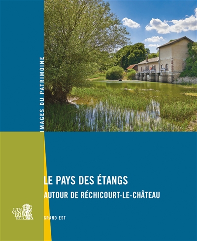 Le Pays des étangs, autour de Réchicourt-le-Château