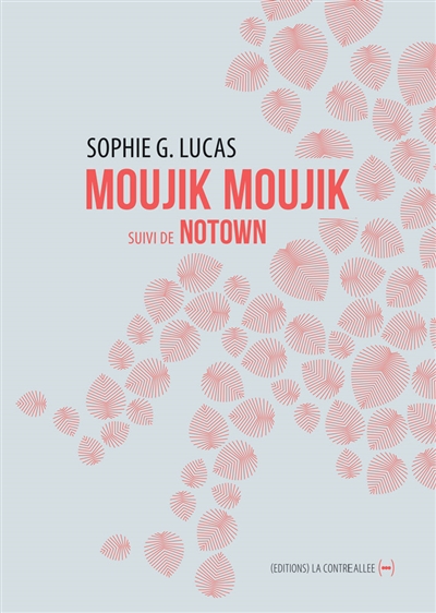 Moujik Moujik ; suivi de Notown