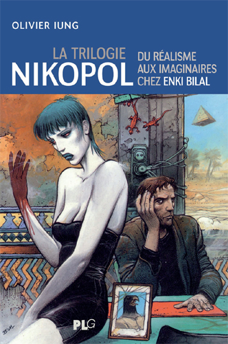 La trilogie Nikopol : du réalisme aux imaginaires chez Enki Bilal