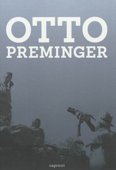 Otto Preminger ;