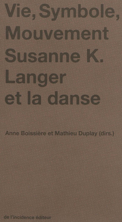 Vie, symbole, mouvement : Suzanne K. Langer et la danse