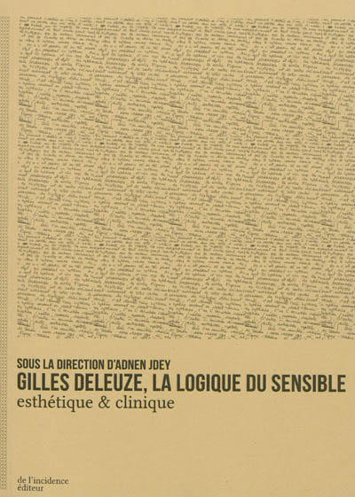 Gilles Deleuze, la logique du sensible : esthétique et clinique