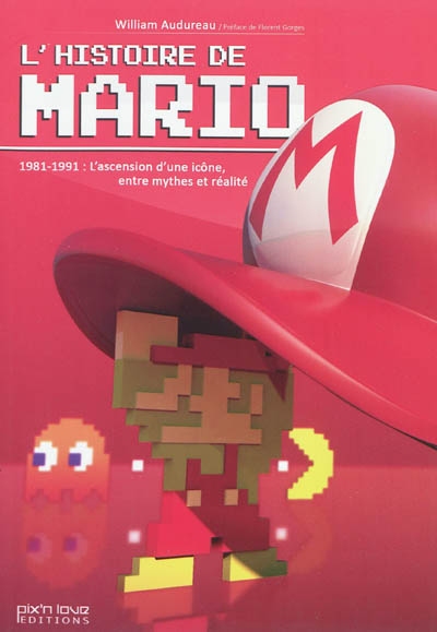 L'histoire de Mario : 1981-1991 : l'ascension d'une icône, entre mythes et réalité