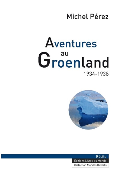 Aventures au Groenland : 1934-1938