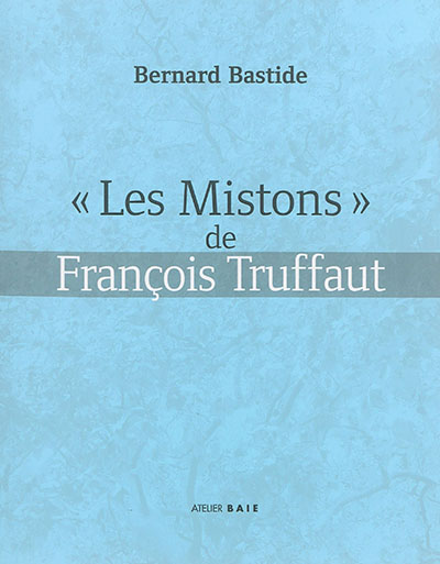 "Les mistons" de François Truffaut