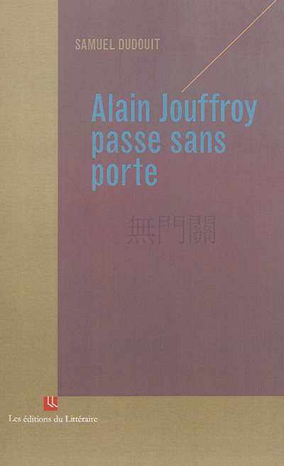 Alain Jouffroy, passe sans porte