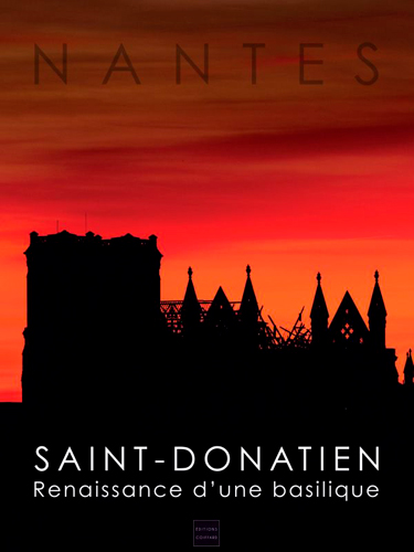 Nantes, Saint-Donatien : renaissance d'une basilique