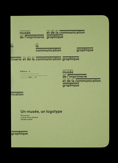 Un musée, un logotype : discussion à partir d'une identité visuelle mobile : [exposition, Lyon, Musée de l'imprimerie et de la communication graphique, 22 novembre 2017-11 février 2018]