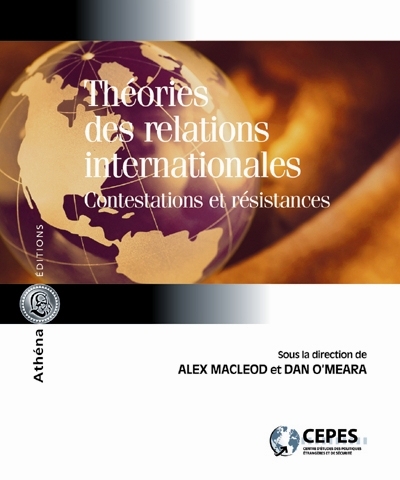 Théories des relations internationales : contestations et résistances