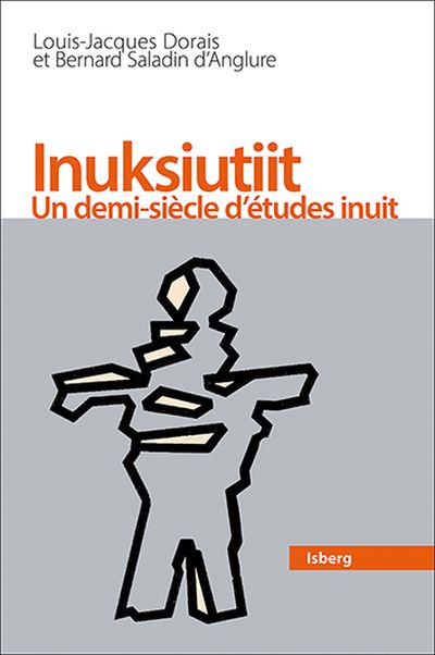 Inuksiutiit : un demi-siècle d'études inuit