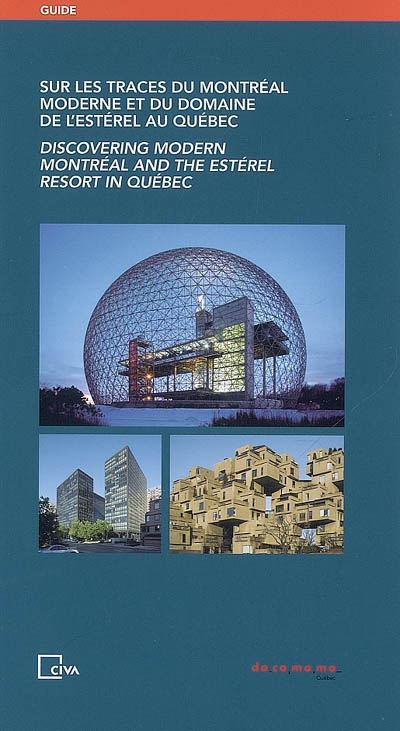 Sur les traces du Montréal moderne et du domaine de l'Estérel au Québec