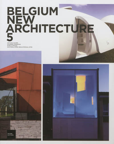 Belgique nouvelles architectures = Belgium new architectures = België nieuwe bouwkunst. 5