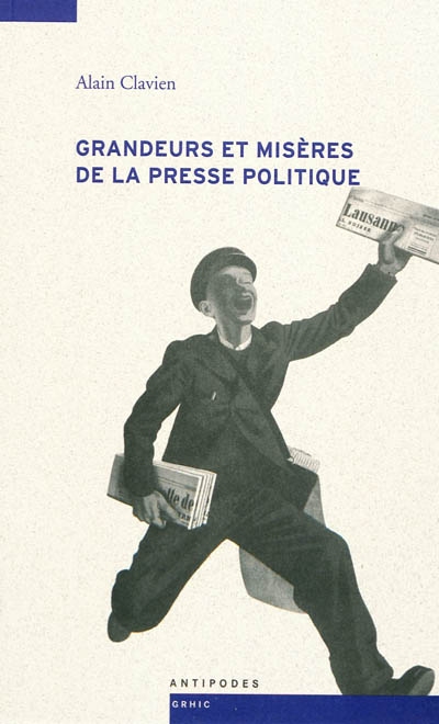 Grandeurs et misères de la presse politique : le match Gazette de Lausanne-Journal de Genève