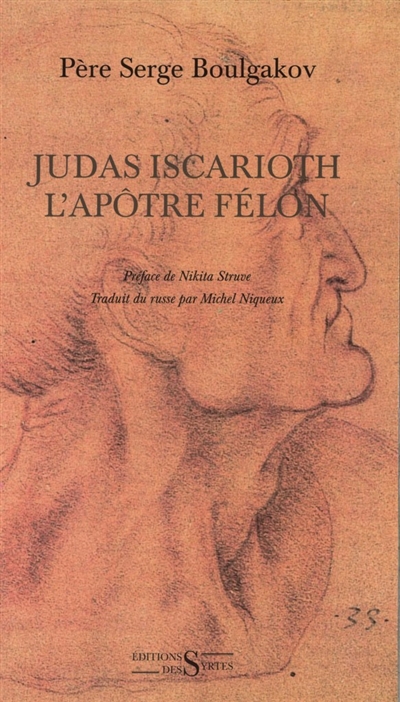 Judas Iscarioth, l'apôtre félon