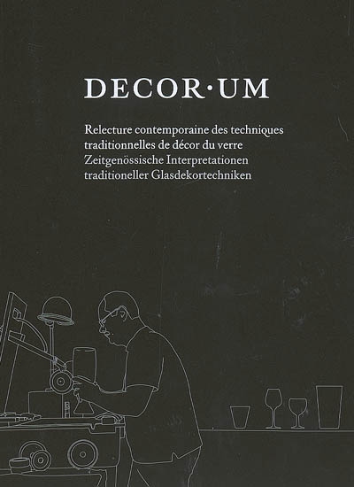Decor.um : Relecture contemporaine des techniques traditionnelles de décor du verre
