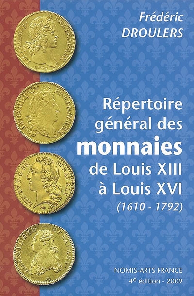 Répertoire général des monnaies de Louis XIII à Louis XVI