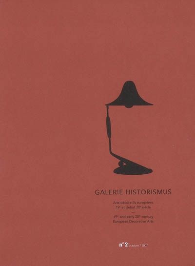 Galerie Historismus : arts décoratifs européens, 19e et début 20e siècle. N° 2 , Octobre 2007