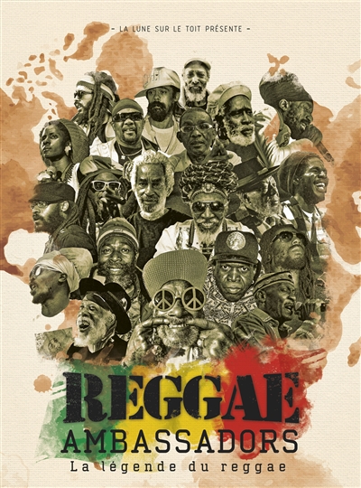 Reggae ambassadors : la légende du reggae