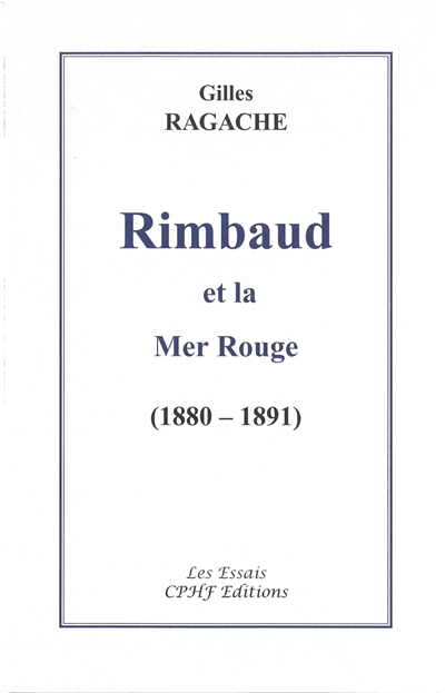 Rimbaud et la mer Rouge, 1880 - 1891