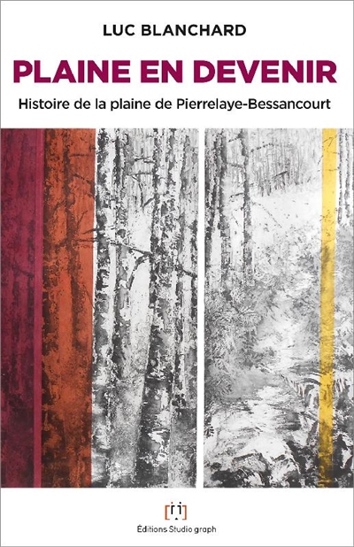 Plaine en devenir : histoire de la plaine de Pierrelaye-Bessancourt
