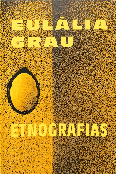 Eulàlia Grau, etnografias : 9 septembre - 8 octobre 2022