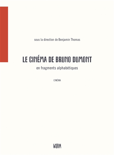 Le cinéma de Bruno Dumont en fragments alphabtiques