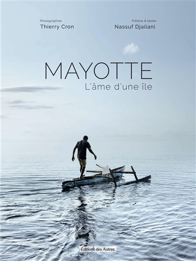 Mayotte : l'âme d'une île